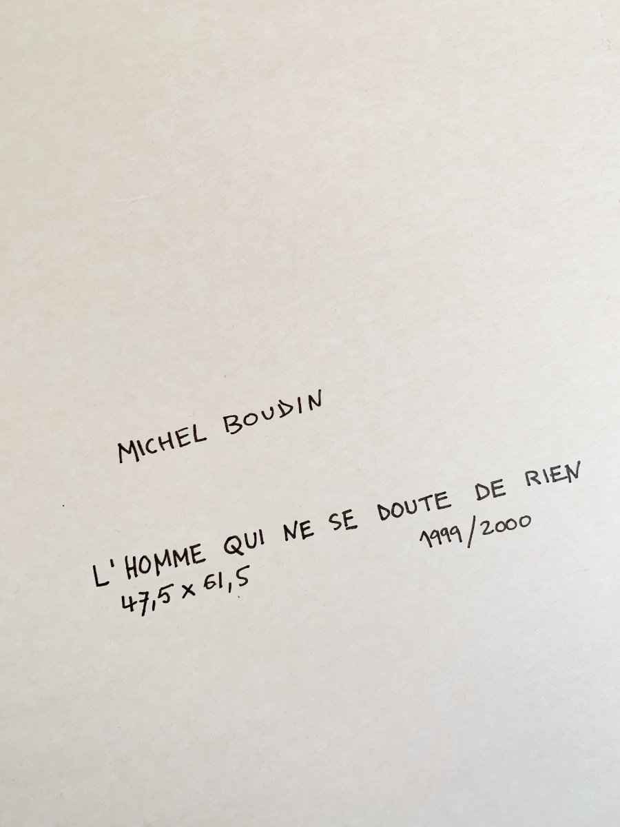 Michel Boudin (né en 1944), L’Homme qui ne se doute de rien, 1999-photo-2