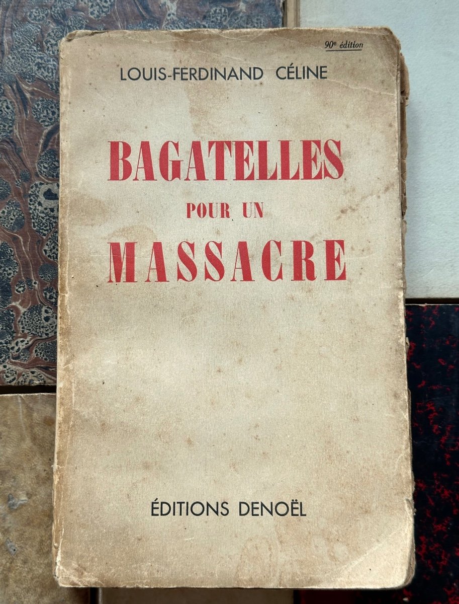 Louis Ferdinand Celine "Bagatelles pour un Massacre" Denoël 1937 ouvrage dédicacé