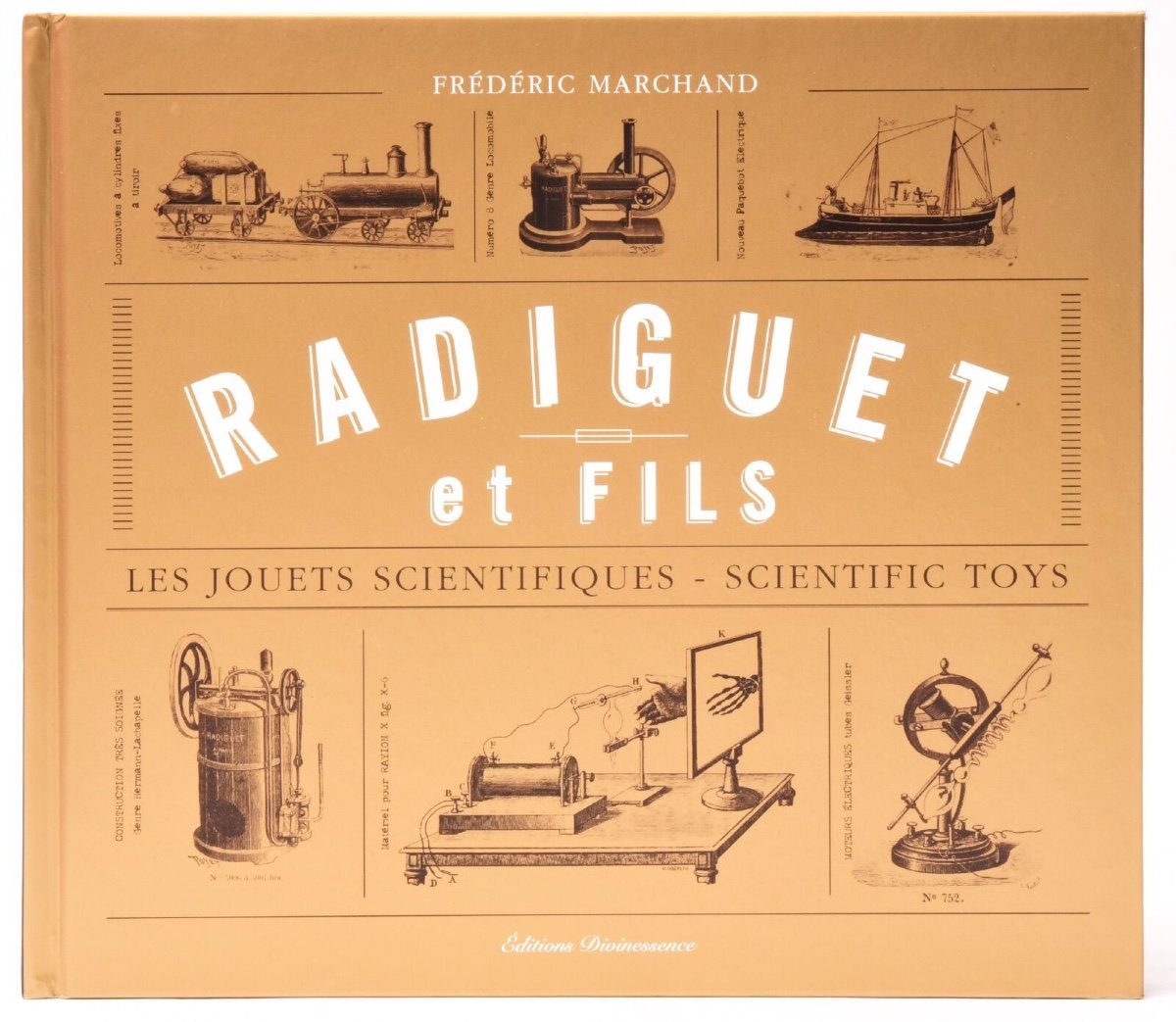 "radiguet Et Fils, Les Jouets Scientifiques - Scientific Toys" Par Frederic Marchand-photo-3