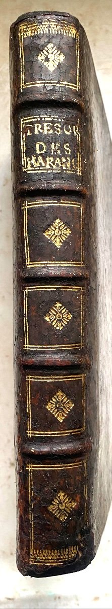 In Its Beautiful Binding From 1654 In In4 Format: Treasure Of Harangues Remonstrances And Orations...