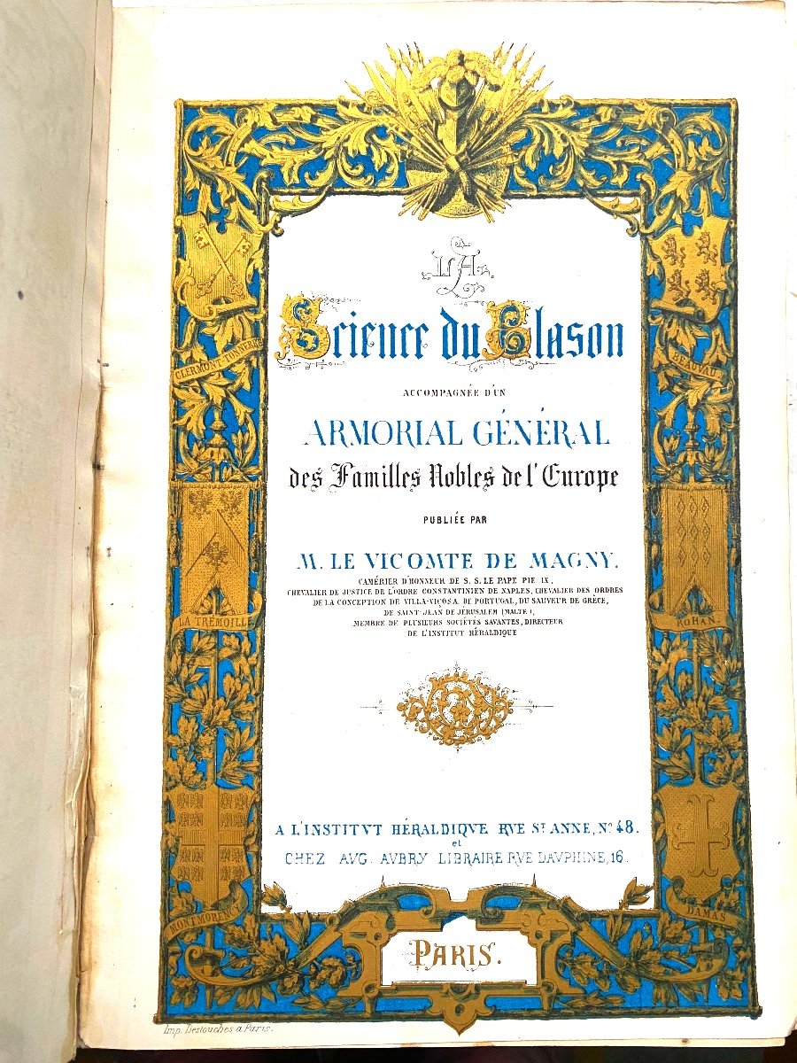 La Science Du Blason Accompagnée Par Un Armorial Général Par M. Le Vicomte De Magny ,paris 1843