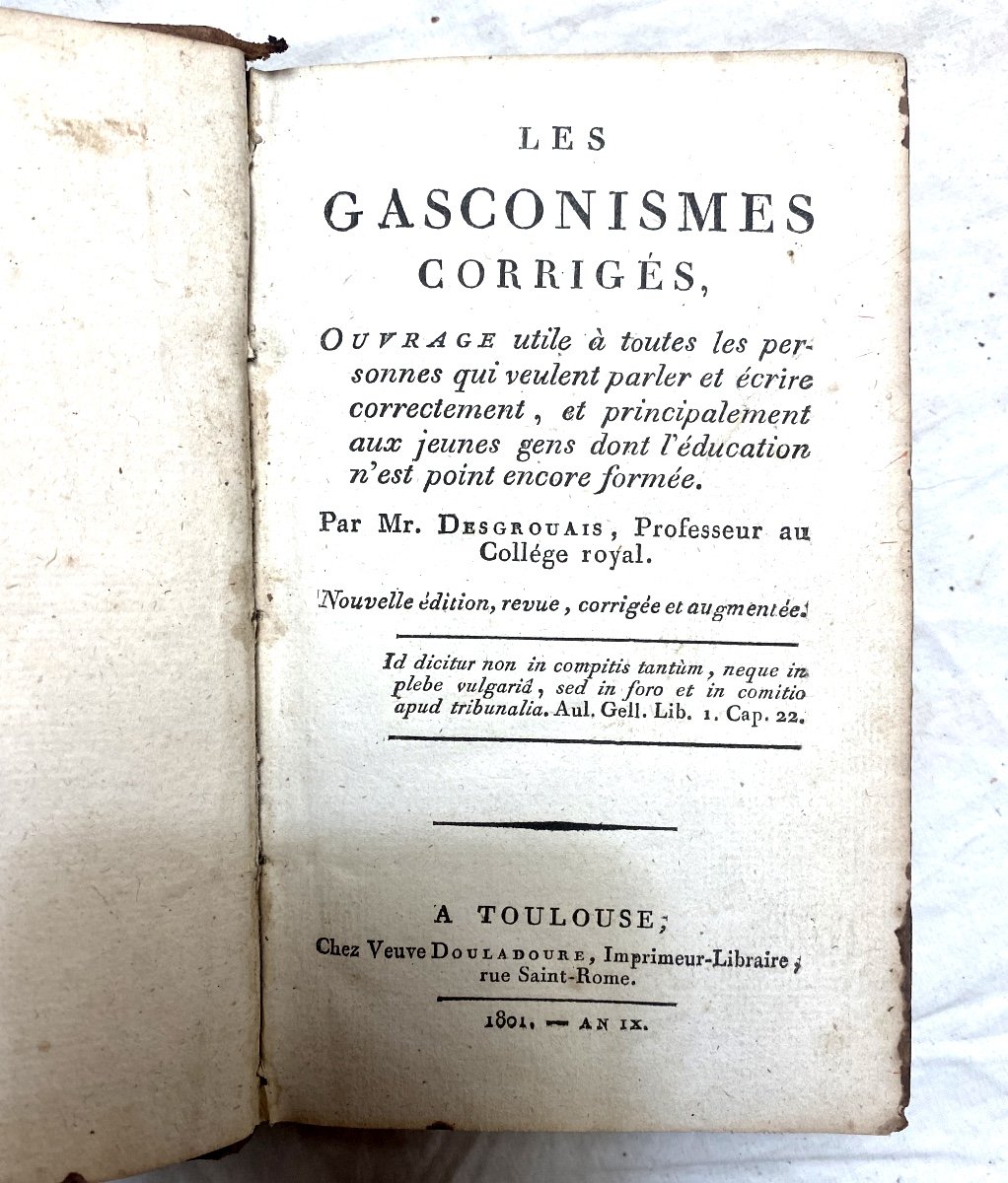 "corrected Gasconisms" Useful Work For All People Who Want To Speak And Write Correctly.