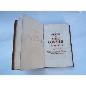 Old Book 17/18 Century Praxis And Stylus Consilii Imperialis Aulici