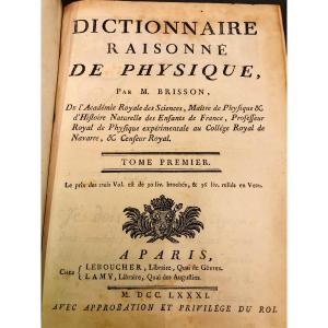 Brisson dictionnaire raisonné de physique 1781 édition originale
