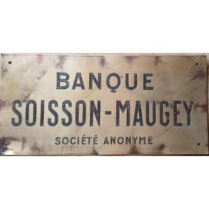 Plaque de cuivre de la Banque Soisson-Maugey (agence de Sens.)