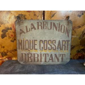 Sign Circa 1900 Nique Cossart Retailer In Reunion 