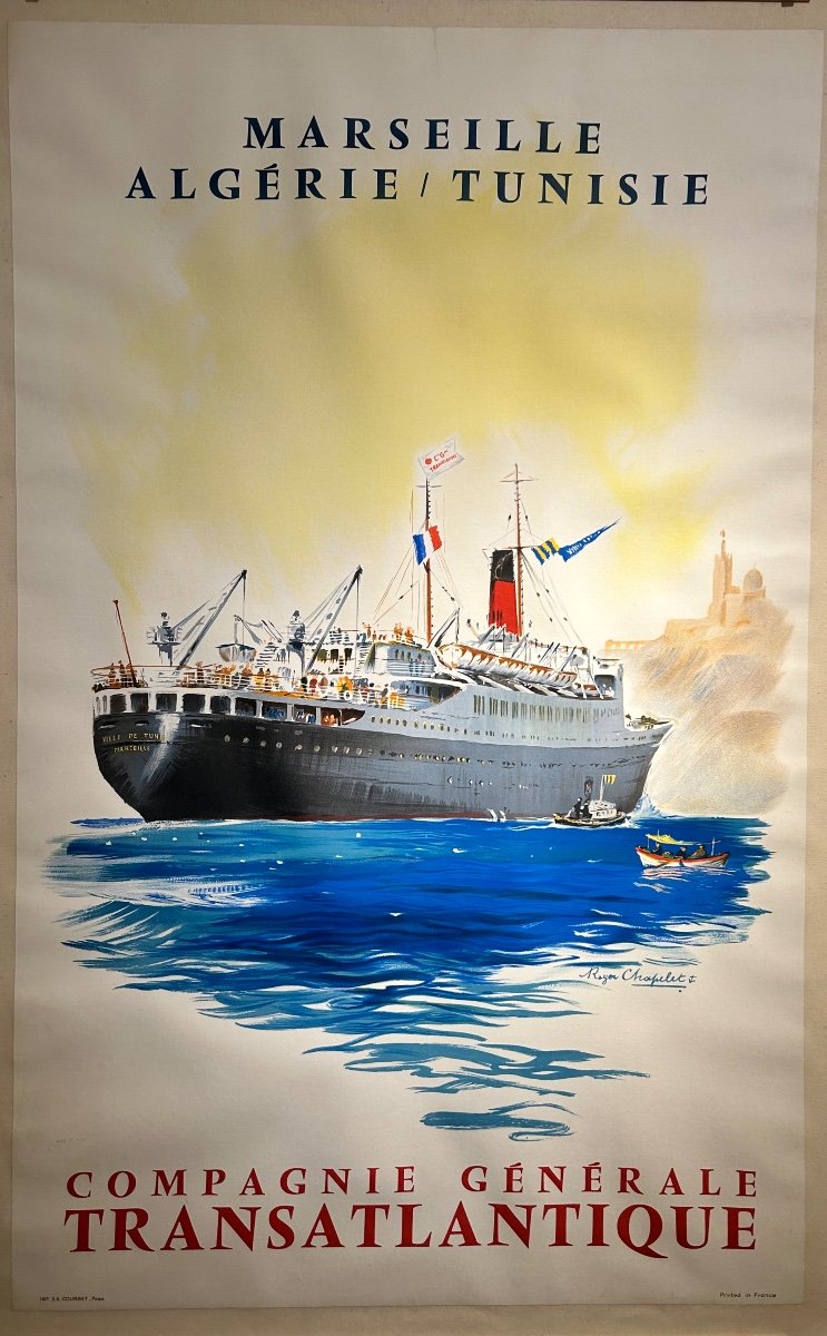 D’apres Roger Chapelet, Affiche Compagnie Générale Transatlantique Marseille, Algérie, Tunisie-photo-2