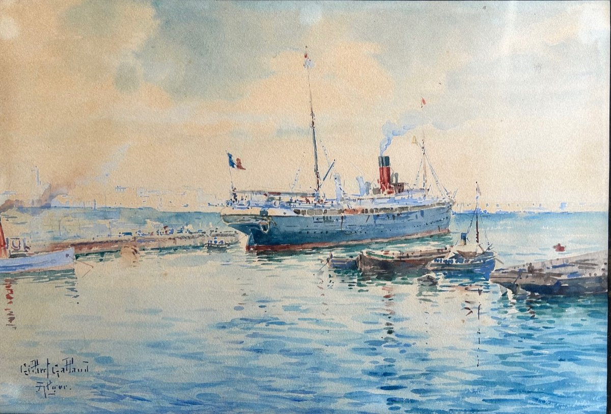 Gilbert Galland ( 1870-1950) Paquebot De La Cie Générale Transatlantique Dans Le Port D’alger