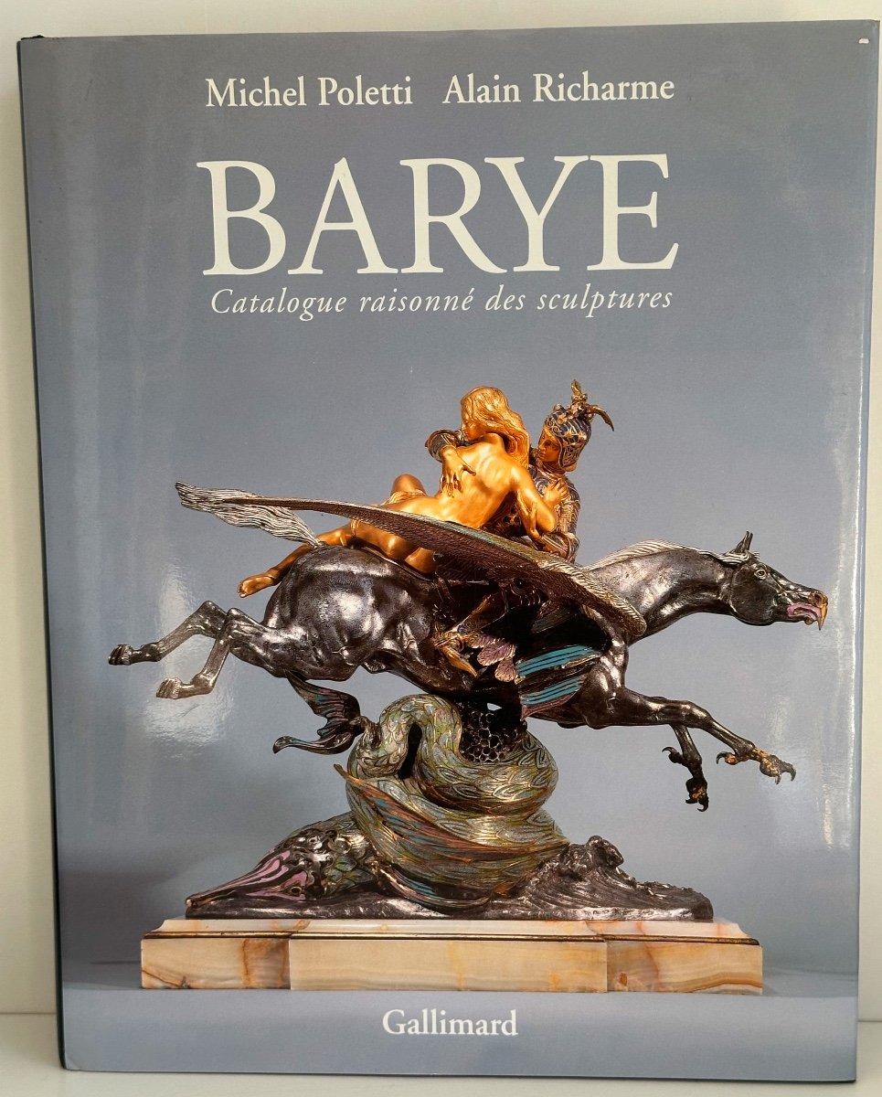 BARYE Catalogue raisonné des sculptures Tres bon état Poletti et Ducharme Gallimard relié RARE