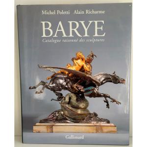 BARYE Catalogue raisonné des sculptures Tres bon état Poletti et Ducharme Gallimard relié RARE