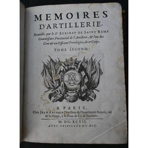 Surirey De Saint Remy - Memoires d'Artillerie - Tome 2 - 1697