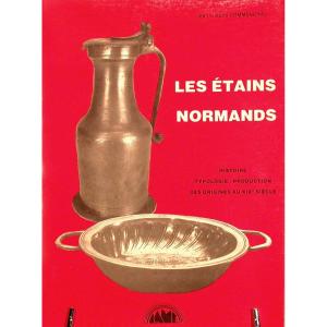 LITTERATURE - TROIS EXEMPLAIRES DES "ETAINS NORMANDS" PAR J-C COMMENCHAL. 1981. 