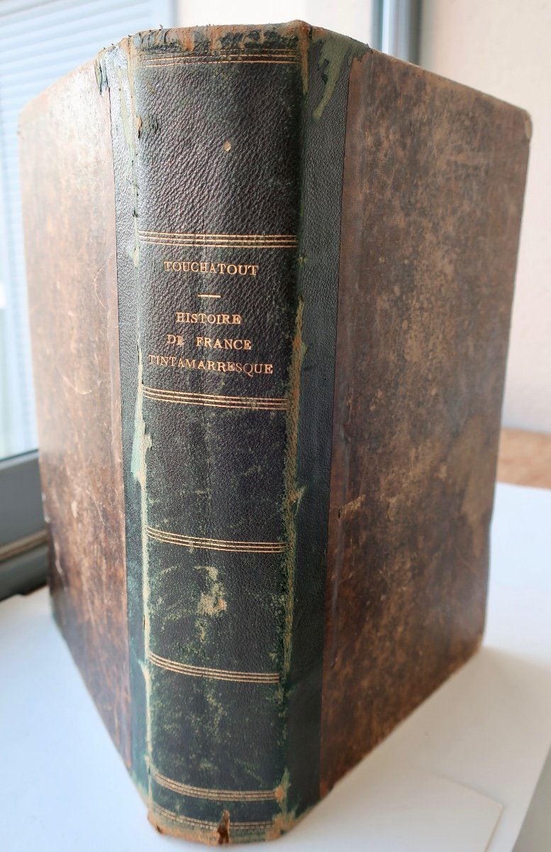 "Histoire De France Tintamarresque", 1872, 796 Pages, Ouvrage Satirique Par Touchatout...-photo-4