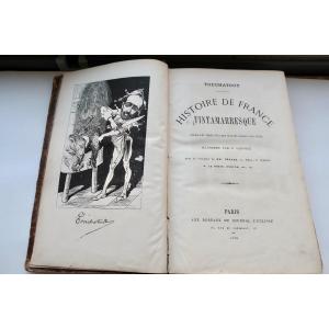 "Histoire De France Tintamarresque", 1872, 796 Pages, Ouvrage Satirique Par Touchatout...