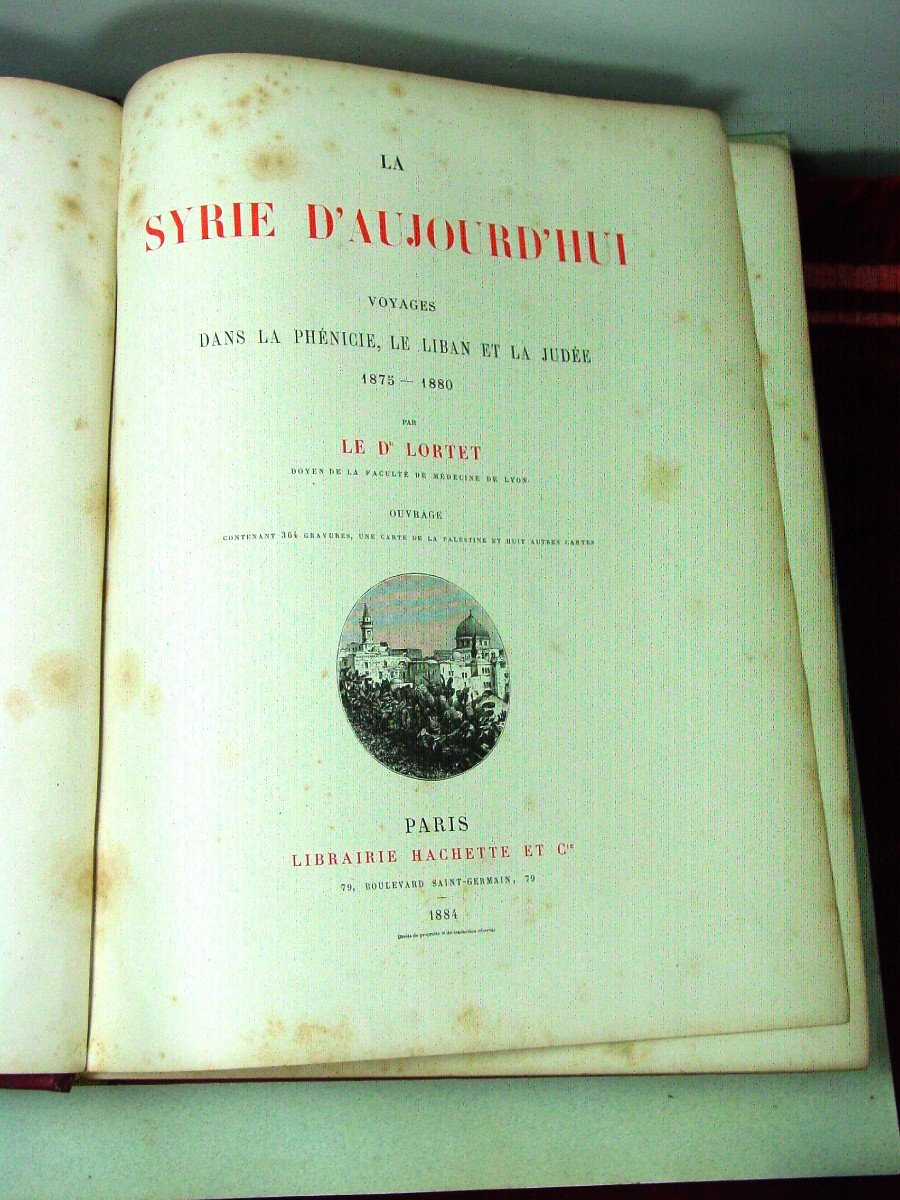 La Syrie Aujourd'hui  L. Lortet Voyage En Pénicie, Liban, Judée, Palestine 1884-photo-1