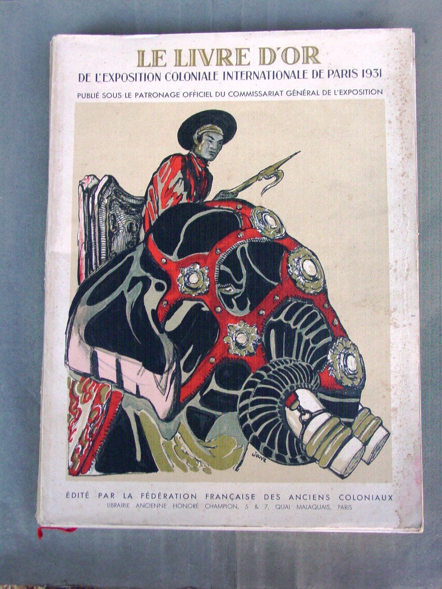 Le Livre d'Or De l'Exposition Universelle De Paris 1931 Pref. Maréchal Lyauté