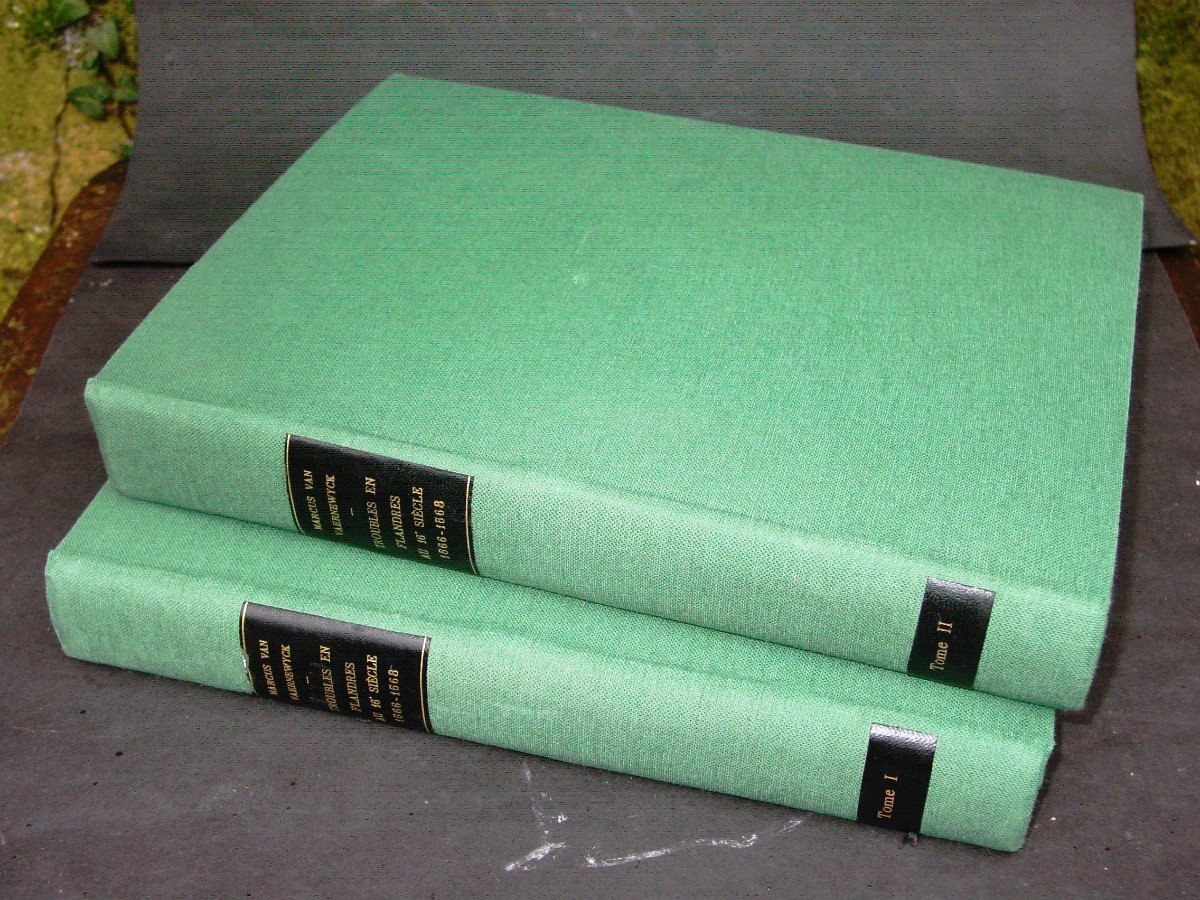 "patrician Memoirs On Religious Troubles In Flanders" 2 Volumes 300 /400 M. Van Vaernwick-photo-2