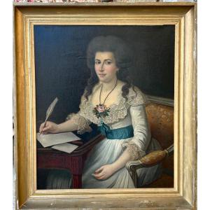 Grand Portrait De Femme à L’écriture Huile Sur Toile époque Fin XVIIIème 