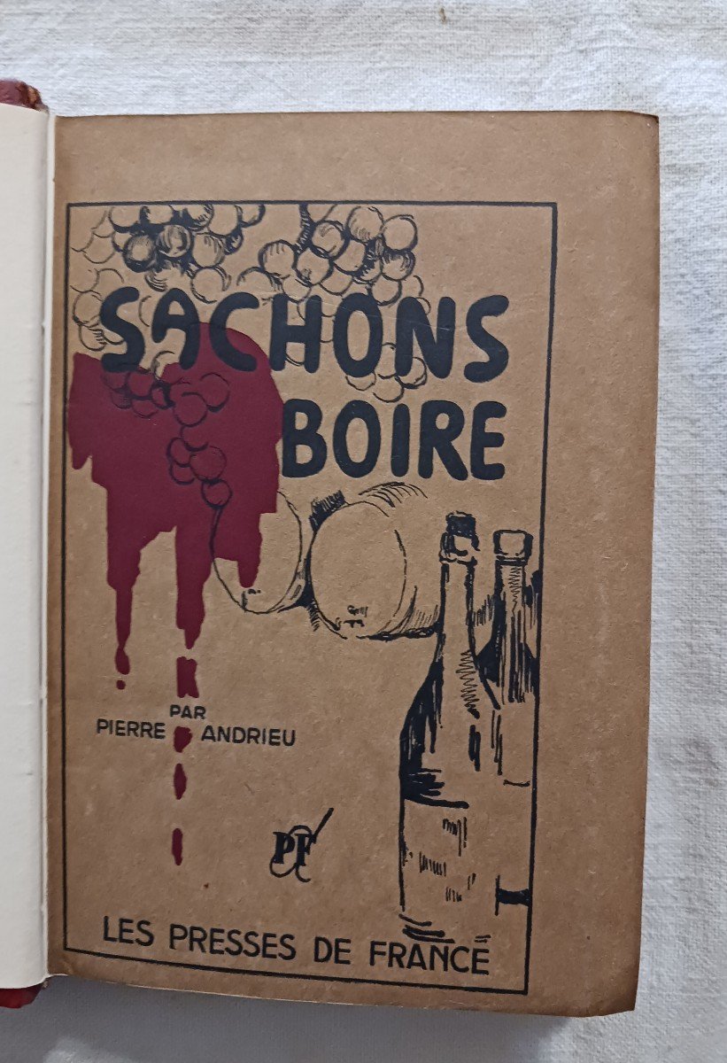 Sachons Boire Par Pierre Andrieu   /  1936