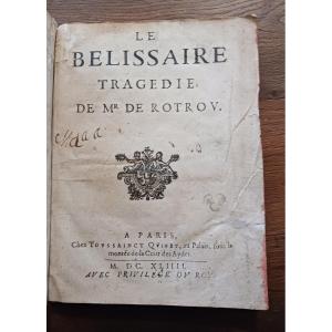 Belissarie Tragedy Of Mr. De Rotrou / 1643