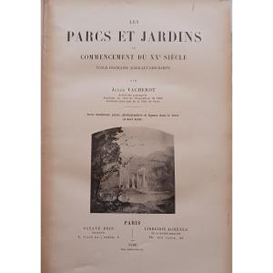 Les Parcs Et Jardins Au Commencement Du XXème Siècle Par Jules Vacherot