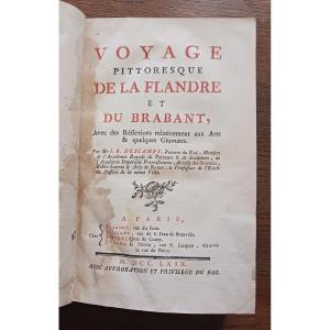 Voyage Pittoresque De La Flandre Et Du Brabant   / 1769