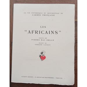 Les Africains   /  La Vie Pittoresque Et Sentimentale De l'Armée Française