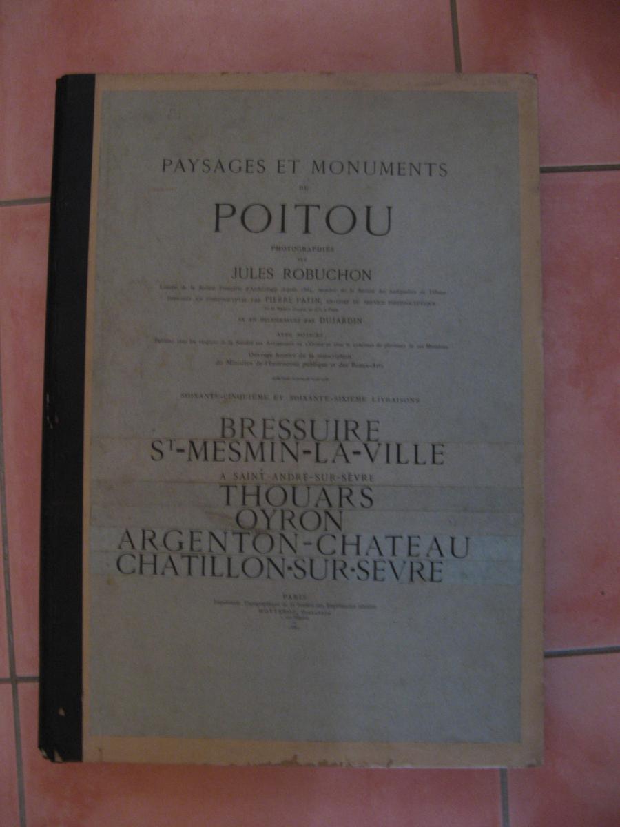 Livre, Paysages Et Monuments Du Poitou Photographiés Par Jules Robuchon.