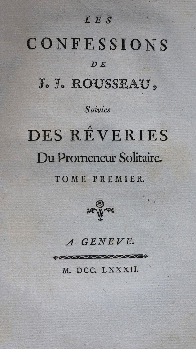 Rousseau J.j. Les Confessions.. Second Partie Des Confessions.. A Genève, 1782-1789-photo-2