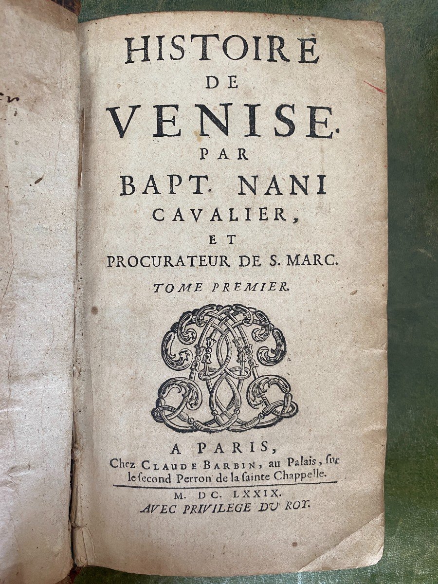 Antique Book "histoire De Venise Par Bpt.nani Cavalier...." 1679