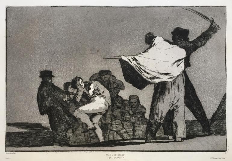 Francisco De Goya Y Lucientes (1746 - 1828),  Que Guerrero !, Eau-forte Et Aquatinte, 1877