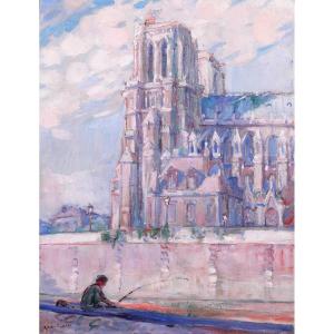 Raphaël Chanterou 1888-1945 Paris, Notre-dame Cathedral, Painting, Circa 1920-30