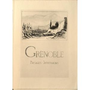Drevet Joanny (1889-  1969)  Grenoble, Paysages - Impressions Grenoble, Didier Et Richard