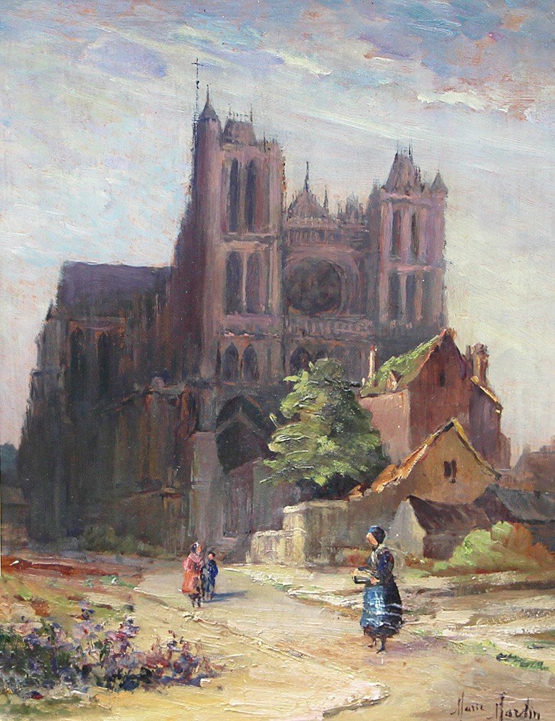 Marie Martin (xxème Siècle Peintre d'Amiens) La Cathédrale D’amiens