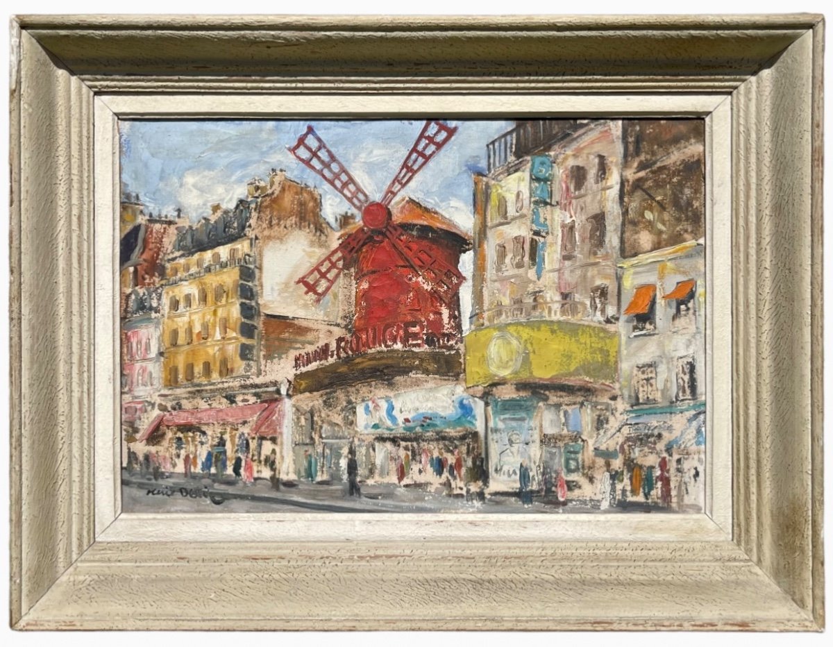 René DETIRE - Huile Sur Toile « le Moulin Rouge »