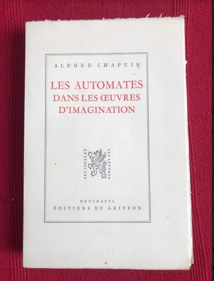 Les Automates Dans Les Oeuvres d'Imagination   Alfred  Chapuis