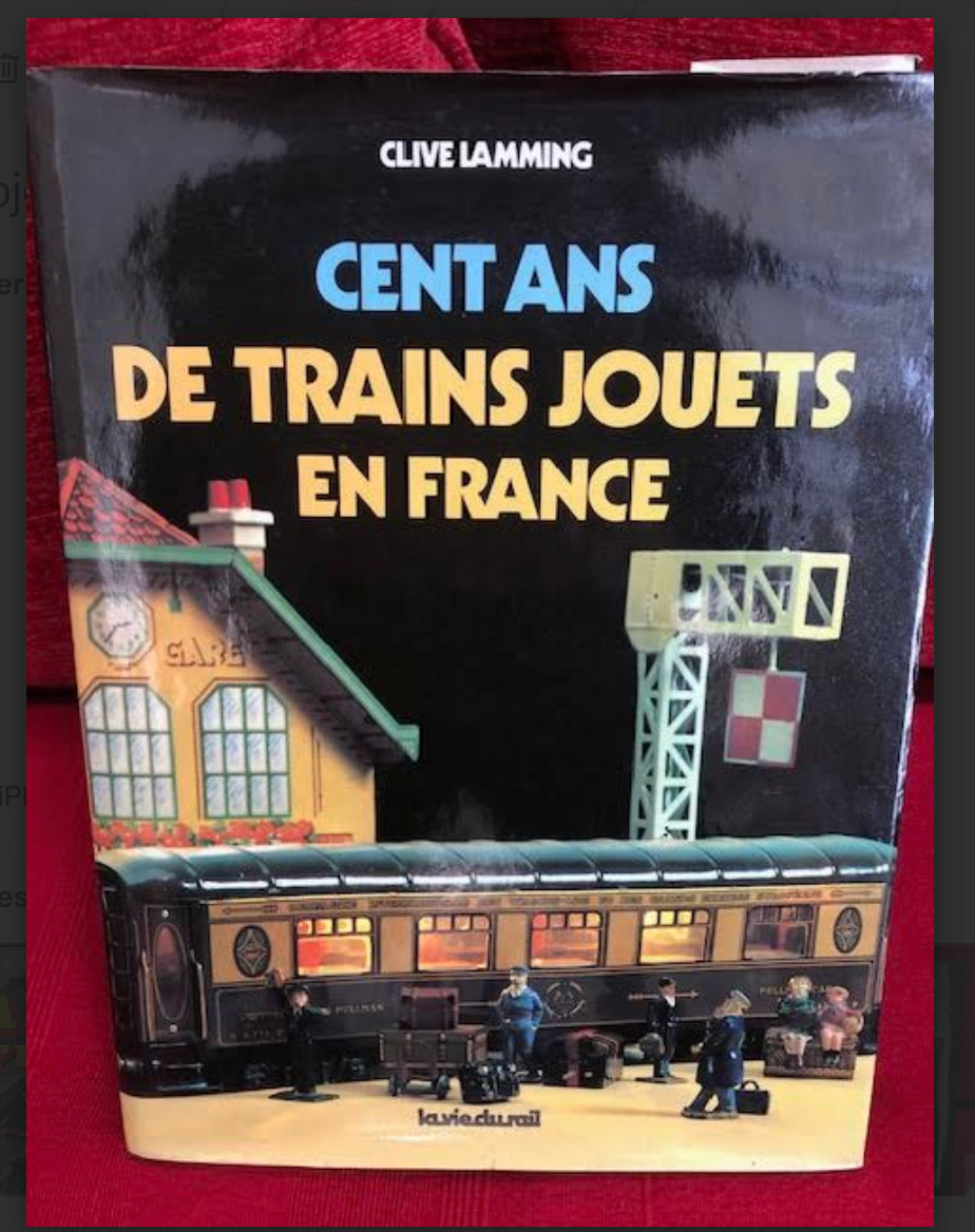 Trois Ouvrages Sur Les  Trains Jouets  1870 & 1970