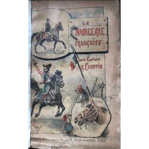 La Cavalerie Francaise   Par H. Choppin  1893