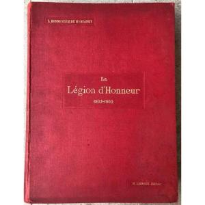 La Legion  d'Honneur 1802  & 1900