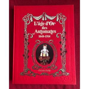 The Golden Age Of Automata 1848 & 1914