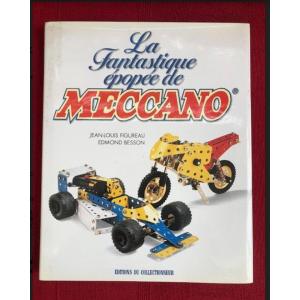 Meccano La Fantastique Epopee De Meccano