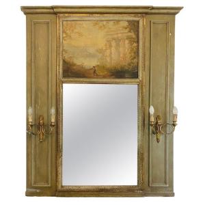 Trumeau Miroir Avec Lampes Et Peinture Huile Sur Toile - Epoque Louis XVI - 18ème - France