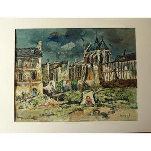 L.P. Robert Lavoine (1916-1999) " Rouen, Saint Eloi et les ruines 1944" Expressionniste, Caluire, Montmartre, Quizet, Genin, Guerre 39/45