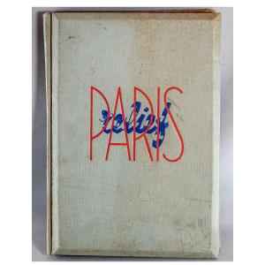 PARIS RELIEF, Histoire de Paris des origines à nos Jours. Pierre D'Espezel 1945