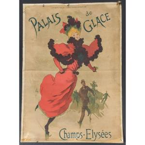 Jules Cheret (1836 - 1932), Affiche "palais De Glace Champs Elysées", 1895