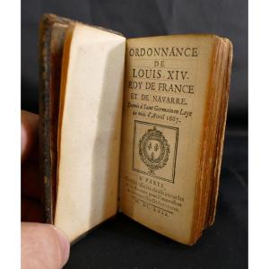 Code Louis, Small Book "ordinance Of Louis XIV, King Of France And Navarre" Dated 1669