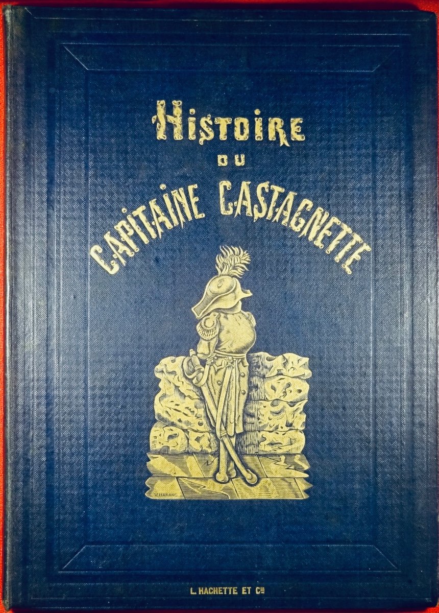 L'ÉPINE (Ernest) - Histoire de l'intrépide capitaine Castagnette. 1867. Illustré par DORÉ.
