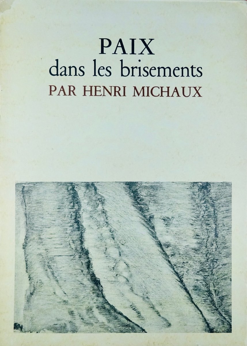 Michaux (henri) - Peace In Brokenness. Flinker, 1959, Illustrated By The Author.