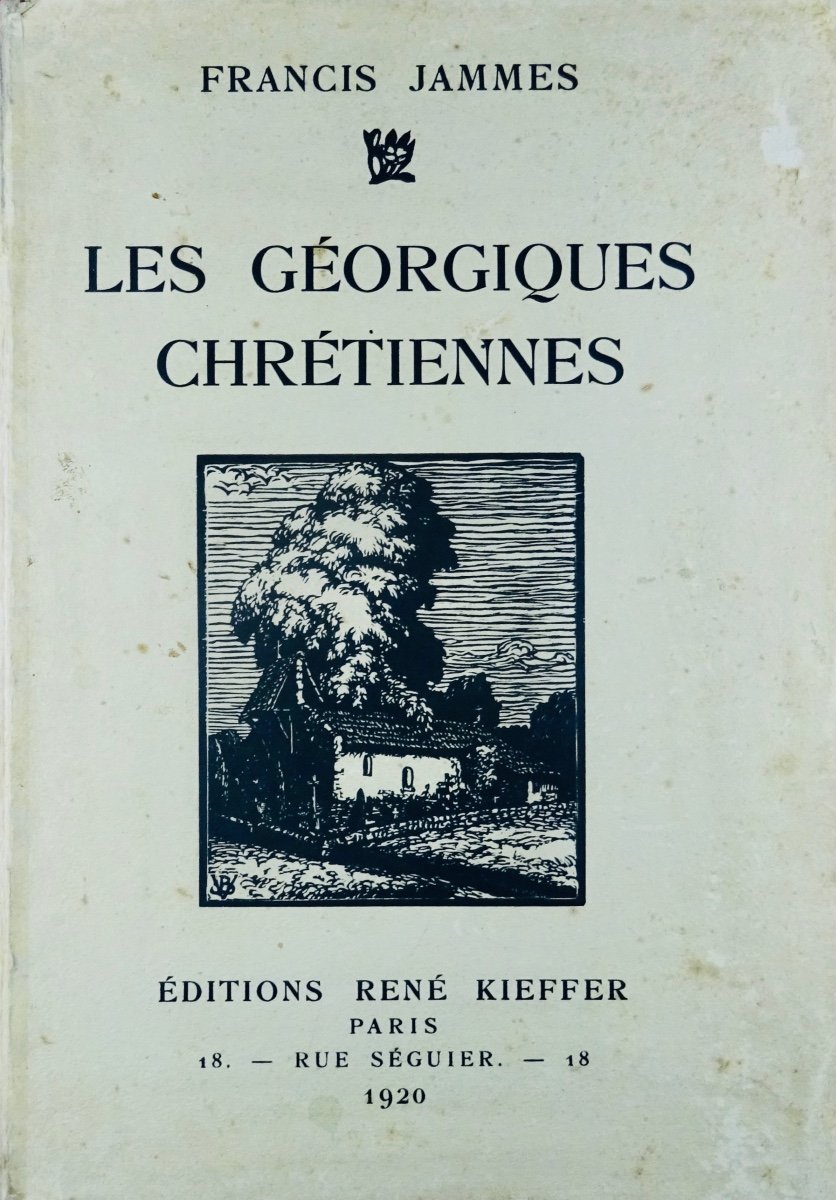 Jammes (francis) - The Christian Georgics. René Kieffer, 1920, Illustrated By Vettiner.