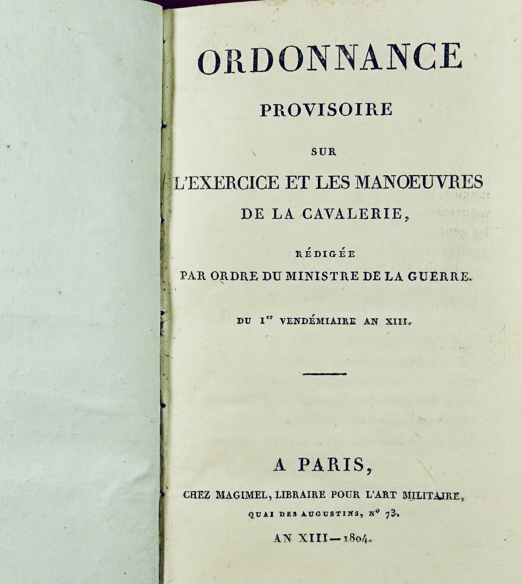 Ordonnance Provisoire Sur l'Exercice Et Les Manoeuvres De La Cavalerie, 1804.